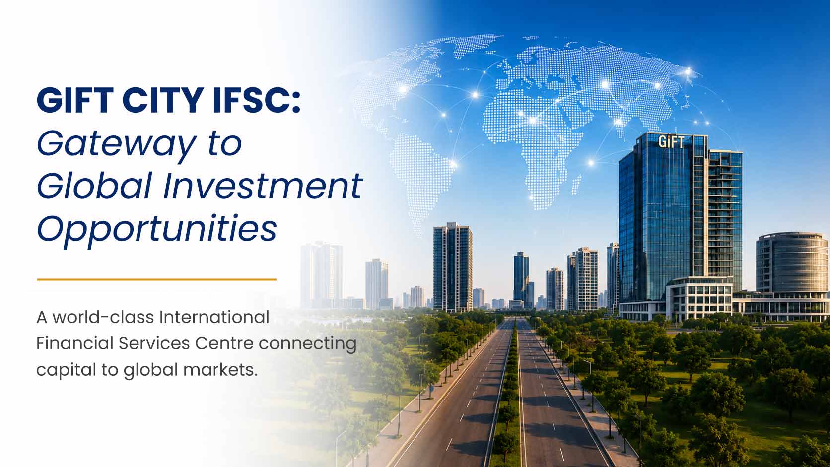 GIFT City IFSC: Gateway to Global Investment Opportunities