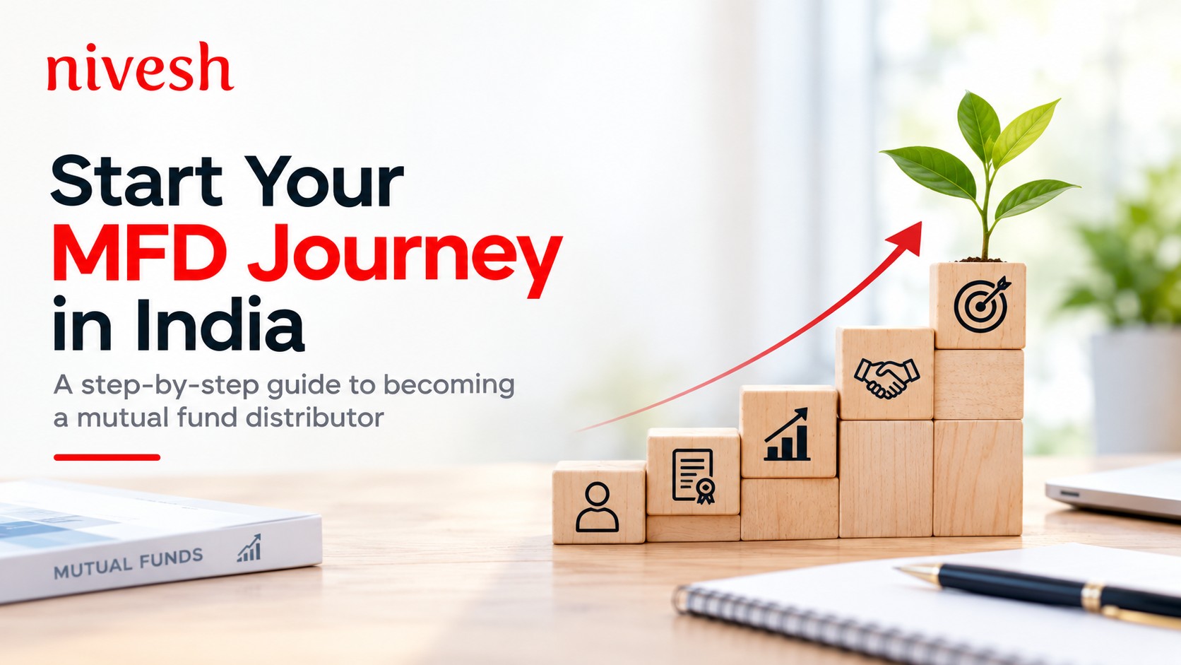 How to Start a Mutual Fund Distribution Business in India: A Complete MFD Guide